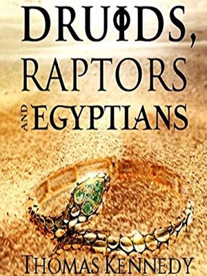 cover image of Druids, Raptors and Egyptians